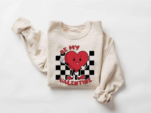 Valentines Sweatshirt, Be My Valentine Sweatshirt, Cute Valentines Day Sweatshirt, Womens Valentines Sweatshirt