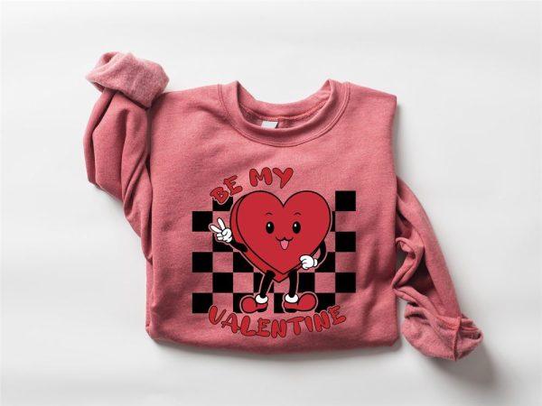 Valentines Sweatshirt, Be My Valentine Sweatshirt, Cute Valentines Day Sweatshirt, Womens Valentines Sweatshirt