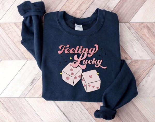 Valentines Sweatshirt, Feeling Lucky Sweatshirt, Valentines Day Sweatshirt, Pink Dice Sweatshirt, Womens Valentines Sweatshirt