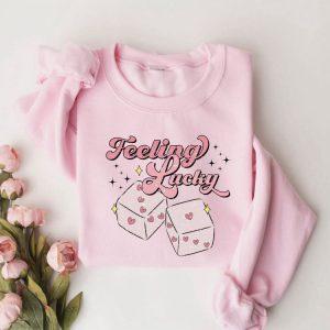 Valentines Sweatshirt Feeling Lucky Sweatshirt Valentines Day Sweatshirt Pink Dice Sweatshirt Womens Valentines Sweatshirt 3 tqgdsv.jpg