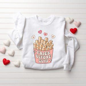 Valentines Sweatshirt Fries Before Guys Sweatshirt Valentines Day Sweatshirt s Day Womens Valentines Sweatshirt 1 l8sepo.jpg