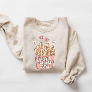 Valentines Sweatshirt Fries Before Guys Sweatshirt Valentines Day Sweatshirt s Day Womens Valentines Sweatshirt 2 o4bvbz.jpg