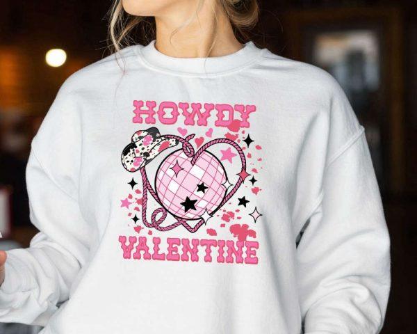 Valentines Sweatshirt, Howdy Valentine Sweatshirt, Valentine Cowgirl, Valentines Day Sweatshirt, Womens Valentines Sweatshirt