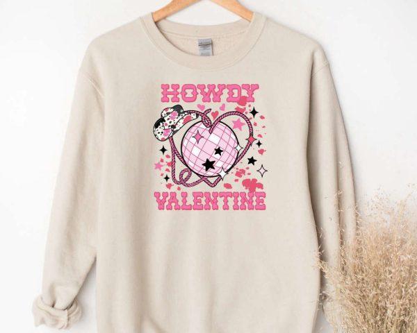 Valentines Sweatshirt, Howdy Valentine Sweatshirt, Valentine Cowgirl, Valentines Day Sweatshirt, Womens Valentines Sweatshirt