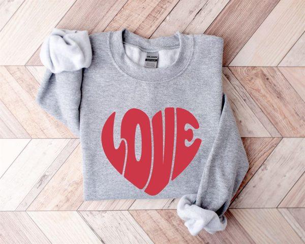 Valentines Sweatshirt, Love Heart Valentine Sweatshirt, Womens Valentines Day Sweatshirt, Womens Valentines Sweatshirt