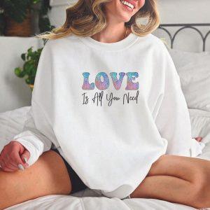 Valentines Sweatshirt Love Is All You Need Sweatshirt Couple Sweatshirt Love Shirt Womens Valentines Sweatshirt 3 euuqor.jpg