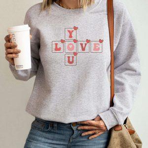 Valentines Sweatshirt Love You Sweatshirt Cute Sweater Heart Shirt Womens Valentines Sweatshirt 4 gcj1cg.jpg