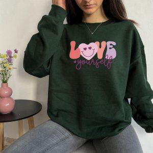 Valentines Sweatshirt Love Yourself Sweatshirt Valentines Sweatshirt Crewneck Sweatshirt Womens Valentines Sweatshirt 5 vw8tiv.jpg