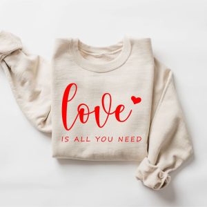 Valentines Sweatshirt Love is All You Need Sweatshirt All You Need Sweatshirt Womens Valentines Sweatshirt 1 stxywb.jpg