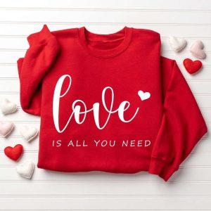 Valentines Sweatshirt Love is All You Need Sweatshirt All You Need Sweatshirt Womens Valentines Sweatshirt 3 zzevyk.jpg