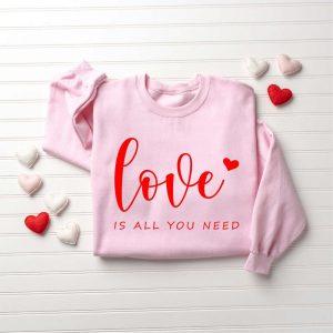 Valentines Sweatshirt Love is All You Need Sweatshirt All You Need Sweatshirt Womens Valentines Sweatshirt 4 ervo3n.jpg