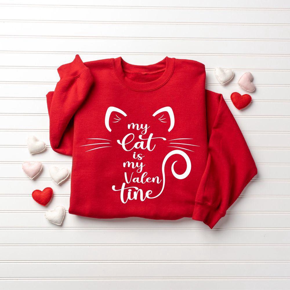 Valentines Sweatshirt, My Cat Is My Valentine Sweatshirt, Valentine Cat Sweatshirt, For Cat Lover Gift, Womens Valentines Sweatshirt Valentines Sweatshirt, My Cat Is My Valentine Sweatshirt, Valentine Cat Sweatshirt, For Cat Lover Gift, Womens Valentines Sweatshirt