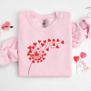 Valentines Sweatshirt Valentine Day Sweatshirt Flower Valentine Sweatshirt Dandelion Sweatshirt Womens Valentines Sweatshirt 1 rh8zf0.jpg