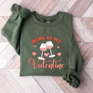 Valentines Sweatshirt Wine Is My Valentine Sweatshirt Valentine Shirt Couple Sweatshirt Womens Valentines Sweatshirt 5 yotv8f.jpg