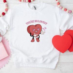 Valentines Sweatshirt You re So Lovely Sweatshirt Cute Heart Sweatshirt Womens Valentines Sweatshirt 4 c8daa4.jpg