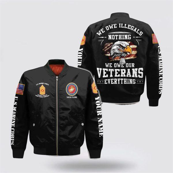 Veteran Bomber Jacket, Personalized Name US Marine Corps Military We Owe Our Veterans Everything Baseball Jacket