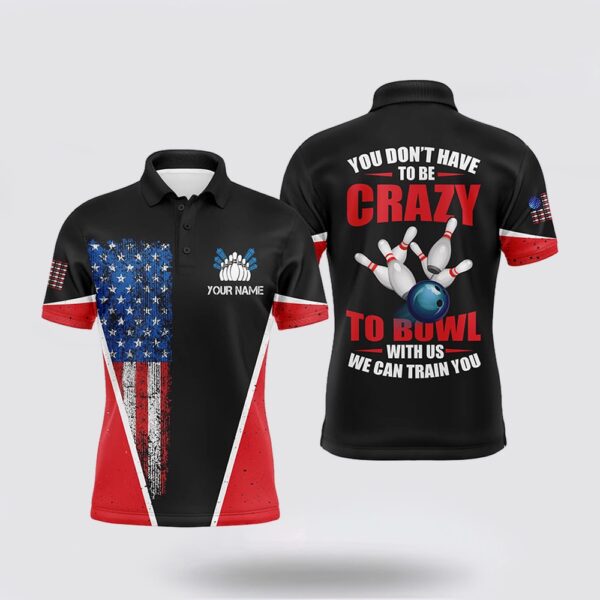 Bowling Polo Shirt, Retro American Flag Custom Men Bowling Polo Shirt You Dont Have To Be Crazy To Bowl We Train You