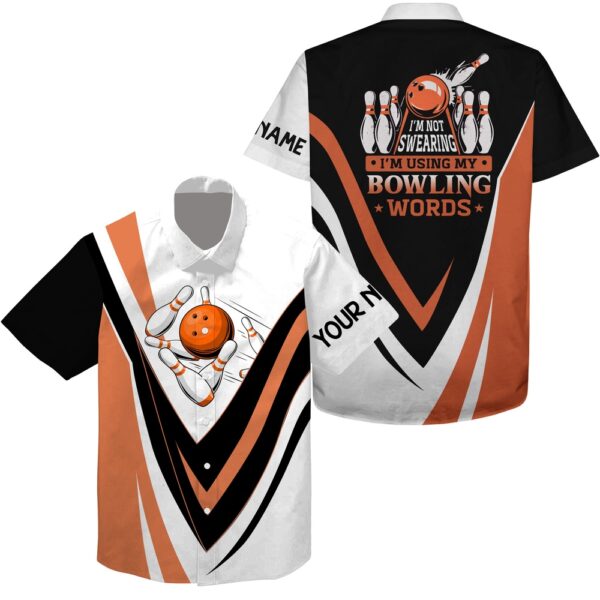 Bowling Hawaiian Shirt, Custom Hawaiian Bowling Shirts I’M Not Swearing, I’M Using My Bowling Words Orange Bowl Shirts