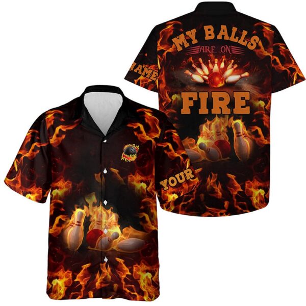 Bowling Hawaiian Shirt, Flame Bowling Shirts Custom My Balls Are On Fire Hawaiian Shirt For Men, Button Up Bowling Shirts