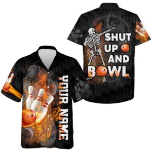 Bowling Hawaiian Shirt, Shut Up And Bowl…