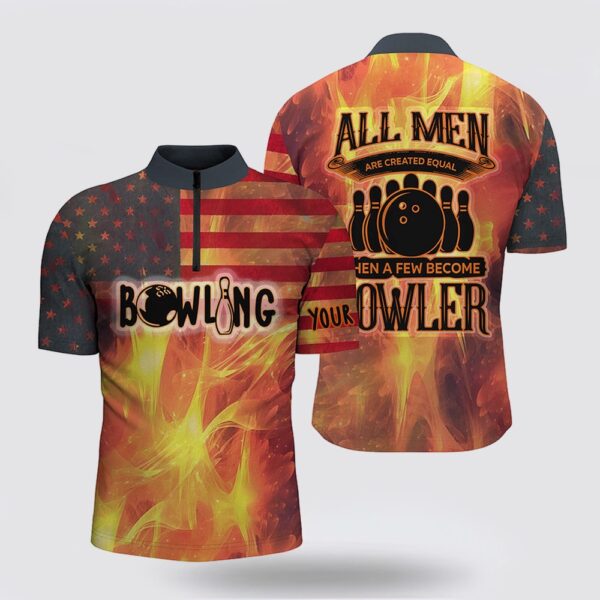 Bowling Jersey, American Flag Flame Bowling Custom Bowling Jersey Shirts For Men All Men Created Equal Few Become Bowler