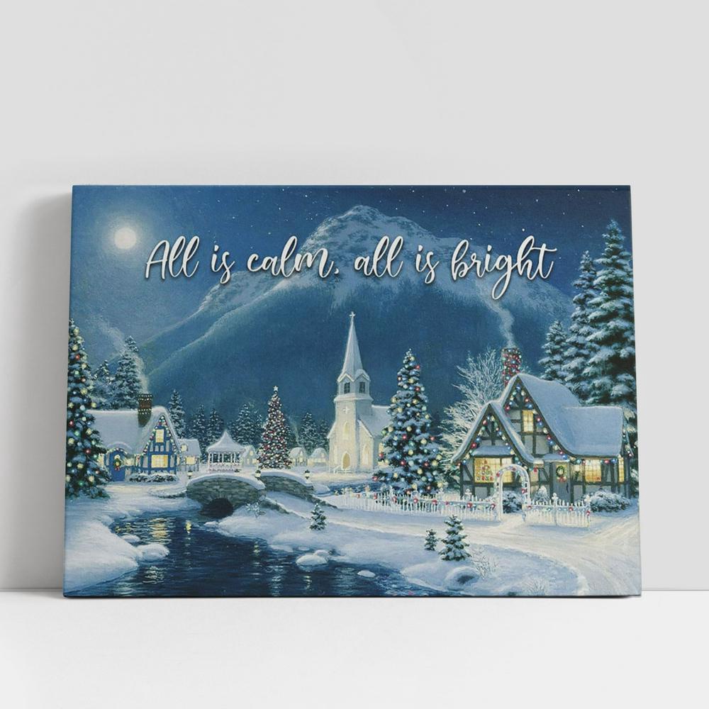Christian Canvas Wall Art, All Is Calm All Is Bright Country Church Starry Night Canvas Print, Inspirational Canvas Art, Scripture Wall Art
