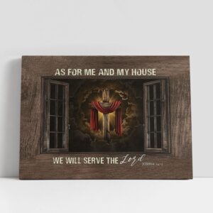 Christian Canvas Wall Art As For Me And My House We Will Serve The Lord Canvas Prints Religious Canvas Art 1 nfzx54.jpg