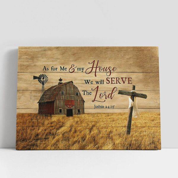 Christian Canvas Wall Art, As For Me And My House We Will Serve The Lord The Cross Heaven’s Light Canvas Prints, Religious Canvas Art