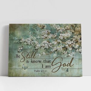 Christian Canvas Wall Art, Be Still And…