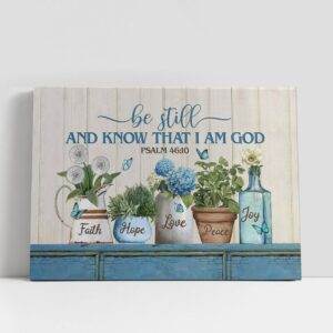 Christian Canvas Wall Art, Be Still And…