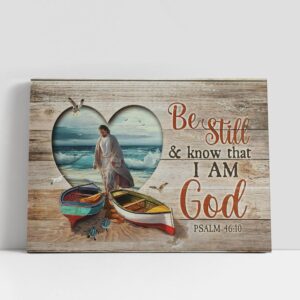 Christian Canvas Wall Art, Be Still And…