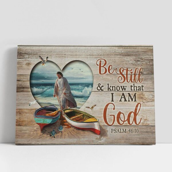 Christian Canvas Wall Art, Be Still And Know That I Am God Canvas, Boat Jesus Walking On Water Wall Art Canvas, Christian Gifts Wall Art