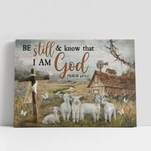 Christian Canvas Wall Art, Be Still And…