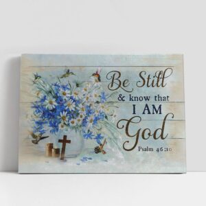 Christian Canvas Wall Art, Be Still And…