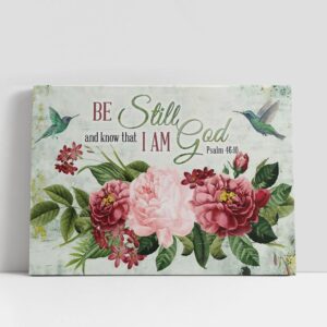 Christian Canvas Wall Art Be Still And Know That I Am God Flower Hummingbird Canvas Print Inspirational Canvas Art Religious Wall Decor 1 on0hoe.jpg