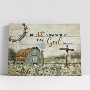 Christian Canvas Wall Art Be Still And Know That I Am God House Wooden Cross Canvas Prints Religious Canvas Art 1 oty6ir.jpg