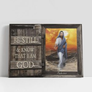 Christian Canvas Wall Art, Be Still And…