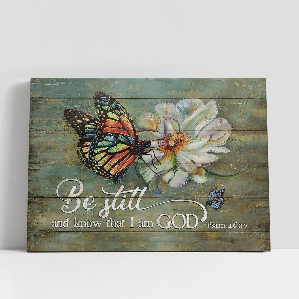 Christian Canvas Wall Art, Be Still And Know That I Am God White Flower Butterfly Canvas Prints, Religious Canvas Art Christian Canvas Wall Art, Be Still And Know That I Am God White Flower Butterfly Canvas Prints, Religious Canvas Art