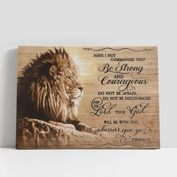 Christian Canvas Wall Art, Be Strong And Courageous Do Not Be Afraid Lion Of Judah Canvas Poster