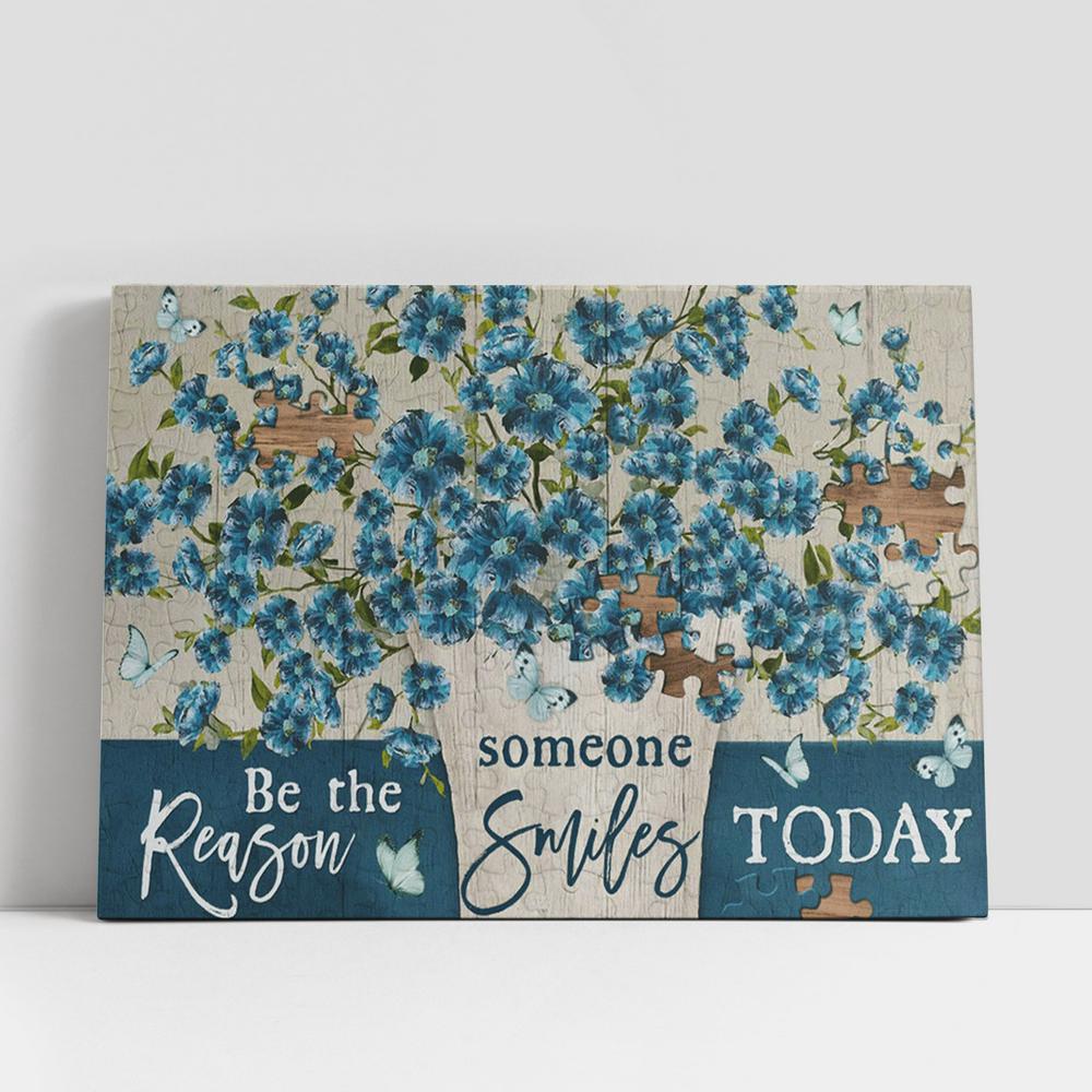 Christian Canvas Wall Art, Be The Reason Someone Smiles Today Blue Flower Large Canvas Art