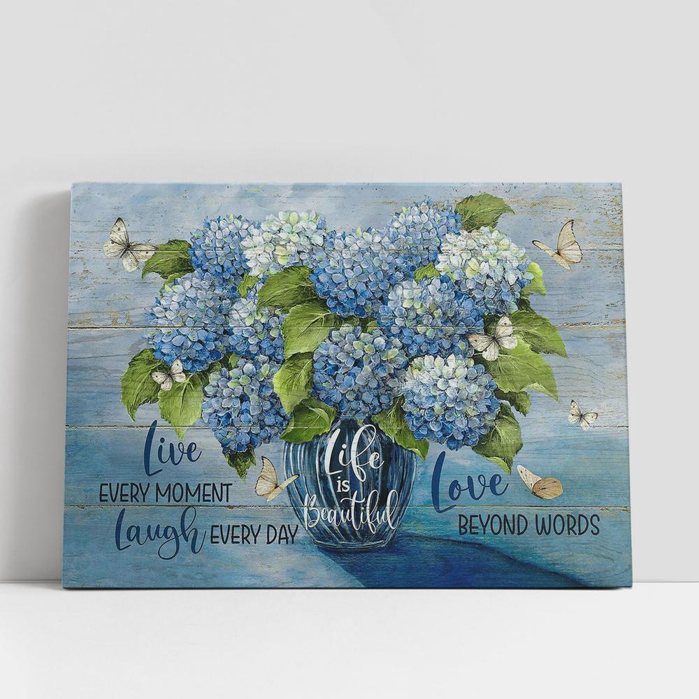 Christian Canvas Wall Art, Blue Hydrangea Crystal Vase White Butterfly Life Is Beautiful Canvas Wall Art, Bible Verse Canvas Christian Canvas Wall Art, Blue Hydrangea Crystal Vase White Butterfly Life Is Beautiful Canvas Wall Art, Bible Verse Canvas