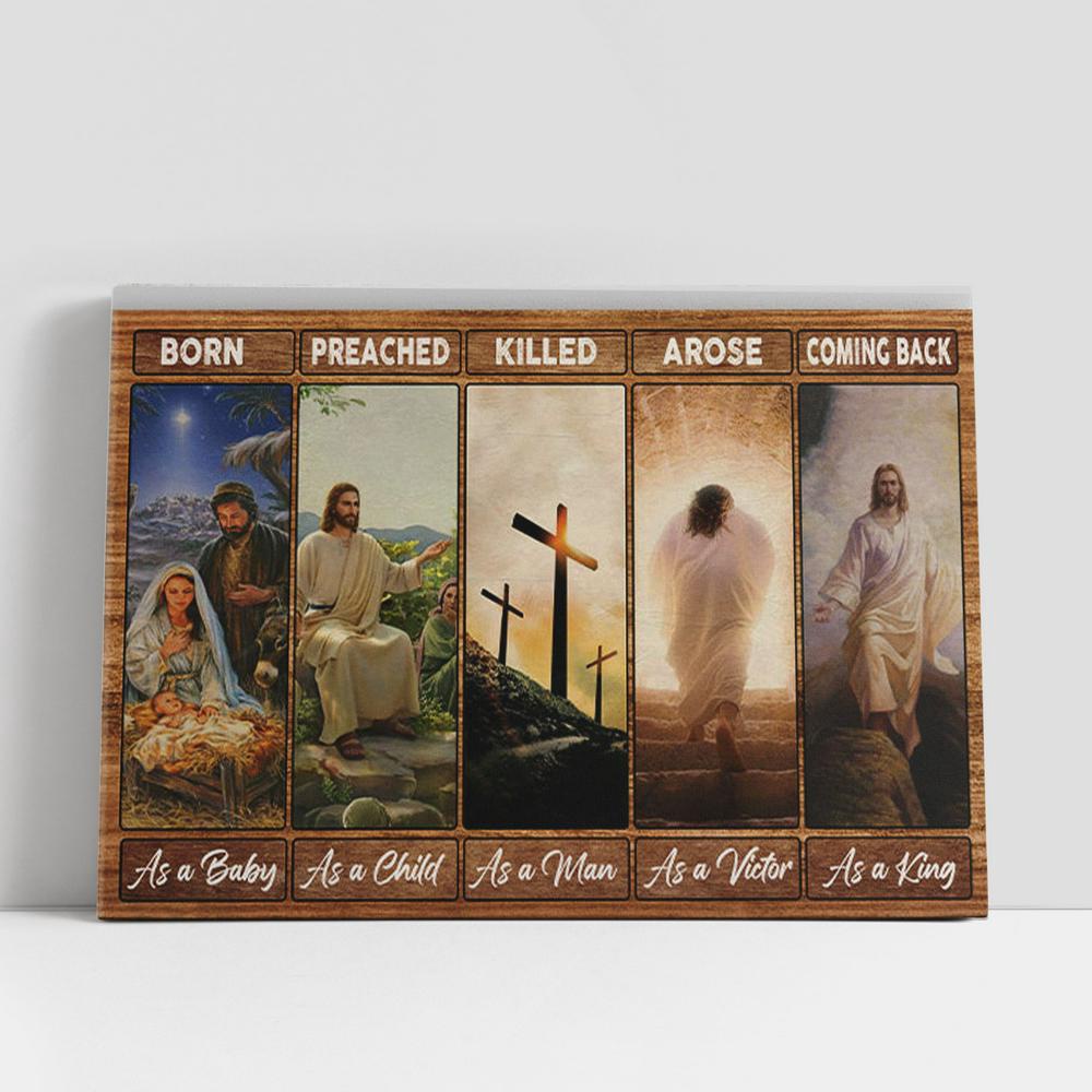 Christian Canvas Wall Art, Born As A Baby Preached As A Child Wall Art Canvas