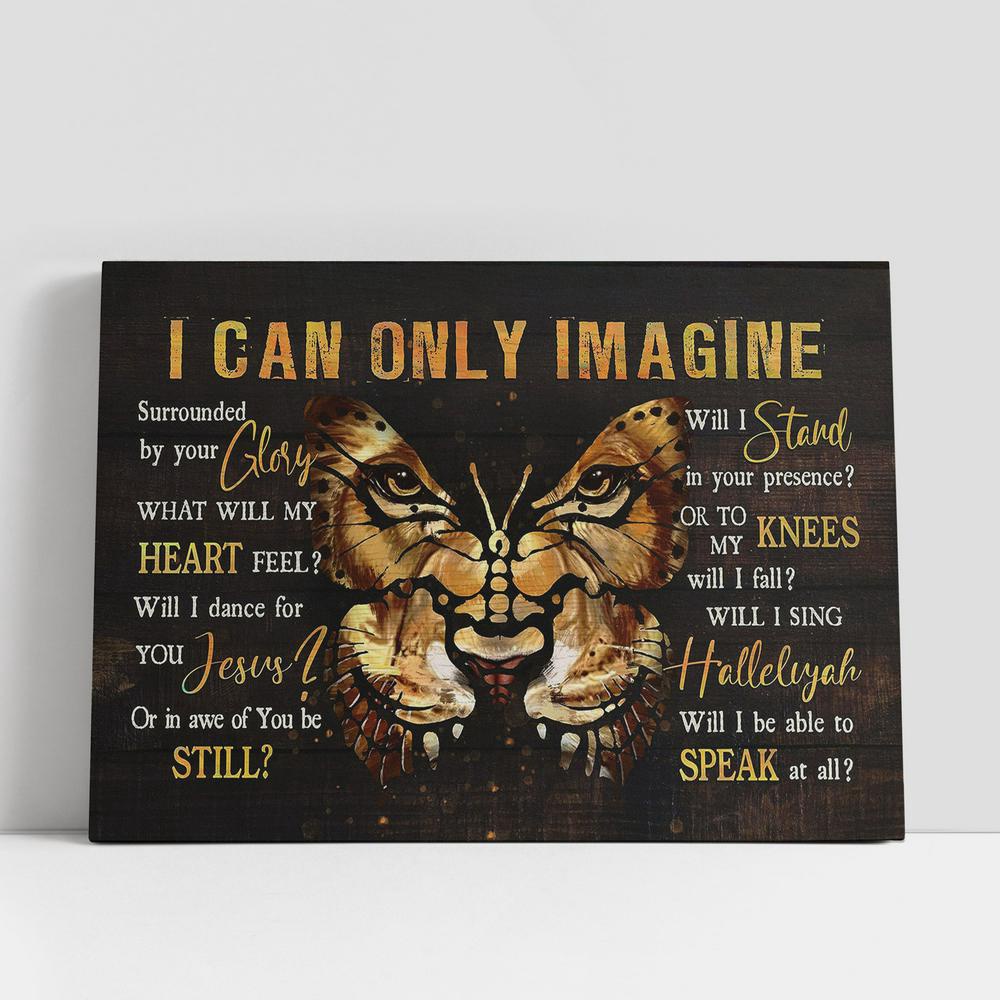 Christian Canvas Wall Art, Butterfly Christian Gifts Song I Can Only Imagine Canvas Wall Art Christian Canvas Wall Art, Butterfly Christian Gifts Song I Can Only Imagine Canvas Wall Art