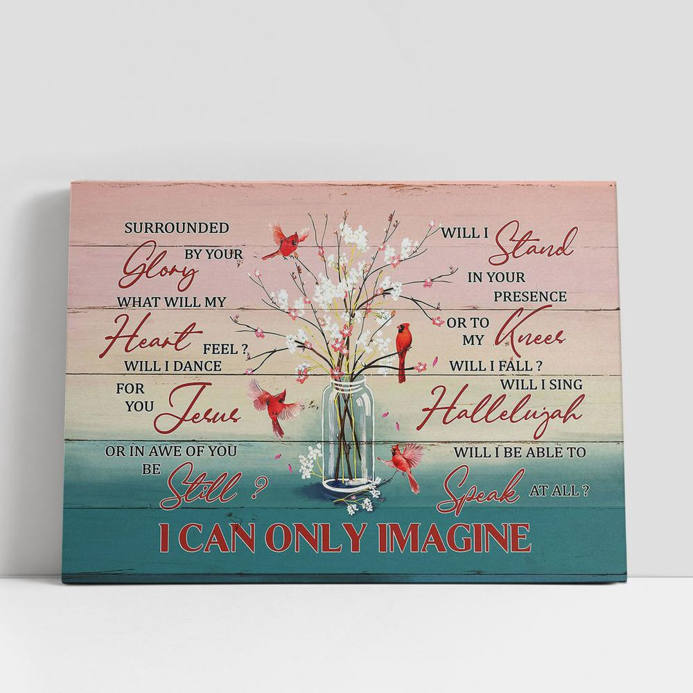 Christian Canvas Wall Art, Cardinal Baby Flower Vase I Can Only Imagine Canvas Wall Art Christian Canvas Wall Art, Cardinal Baby Flower Vase I Can Only Imagine Canvas Wall Art