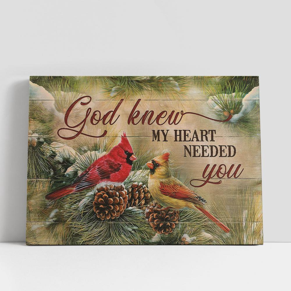 Christian Canvas Wall Art, Cardinal God knew my heart needed you Canvas Wall Art Christian Canvas Wall Art, Cardinal God knew my heart needed you Canvas Wall Art