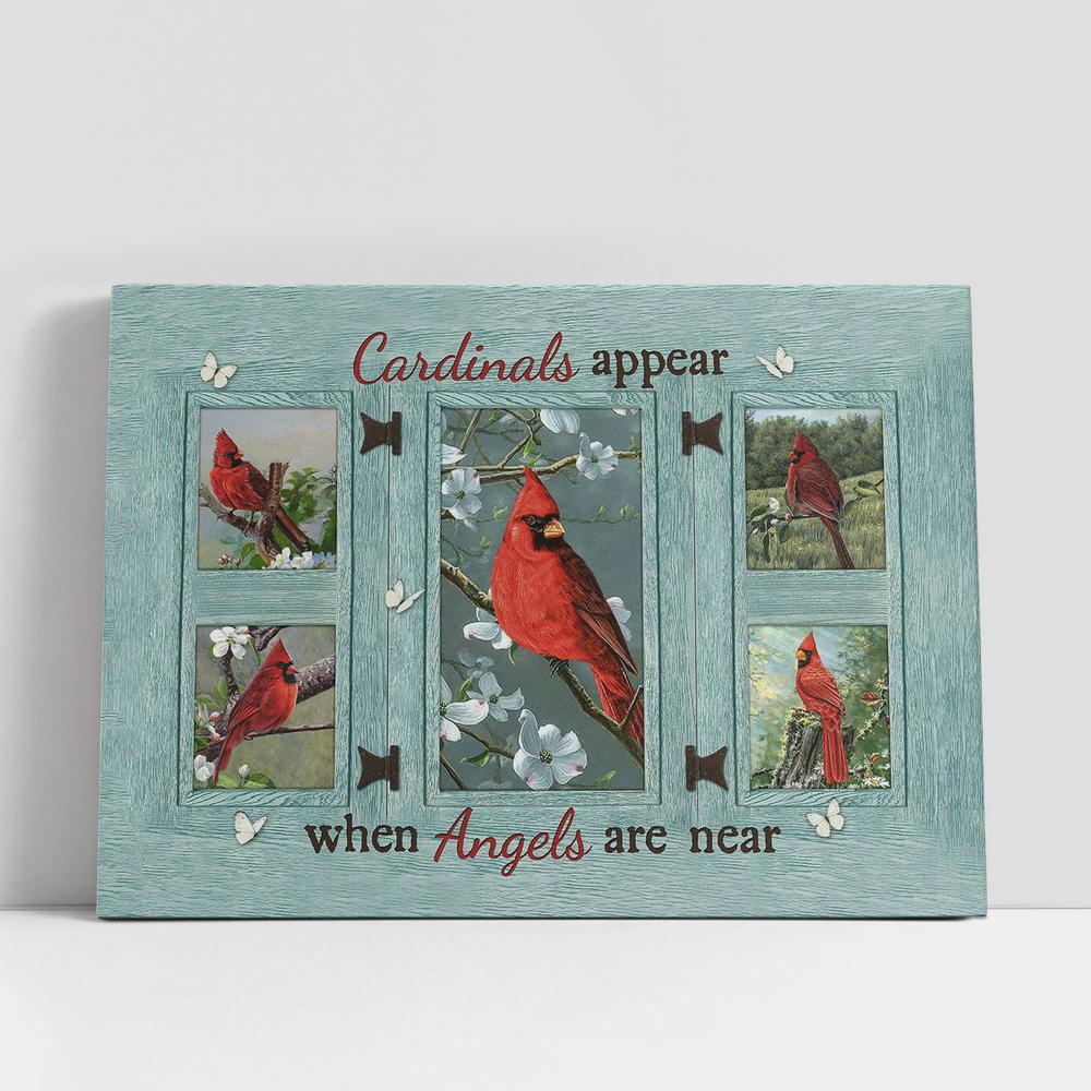 Christian Canvas Wall Art, Cardinals Appear When Angels Are Near Wall Art Canvas, Christian Gifts Wall Art