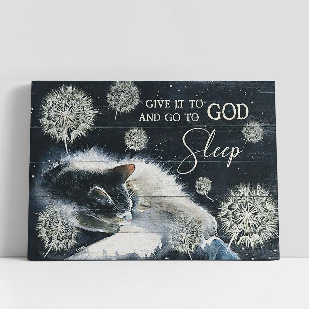 Christian Canvas Wall Art, Cat Dandelion Give It To God And Go To Sleep Canvas Painting, Christian Gifts Wall Art