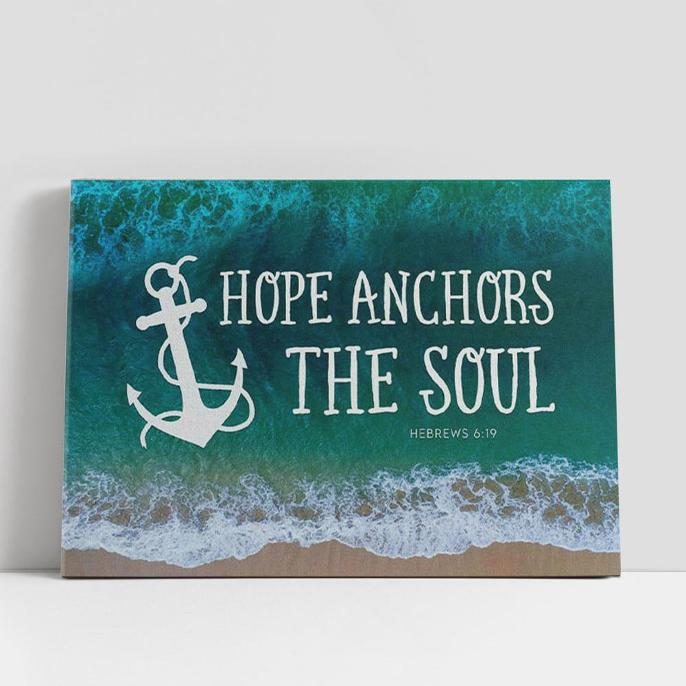 Christian Canvas Wall Art, Christian Gifts Wall Art Hope Anchors The Soul Canvas Wall Art Print Christian Canvas Wall Art, Christian Gifts Wall Art Hope Anchors The Soul Canvas Wall Art Print