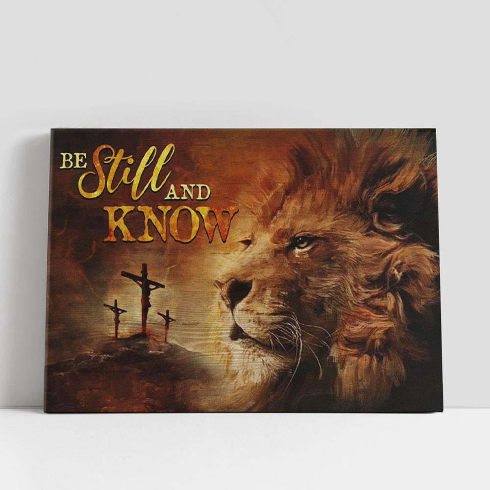 Christian Canvas Wall Art, Christian Gifts Wall Art Lion Of Judah, Be Still And Know Canvas Print Christian Canvas Wall Art, Christian Gifts Wall Art Lion Of Judah, Be Still And Know Canvas Print