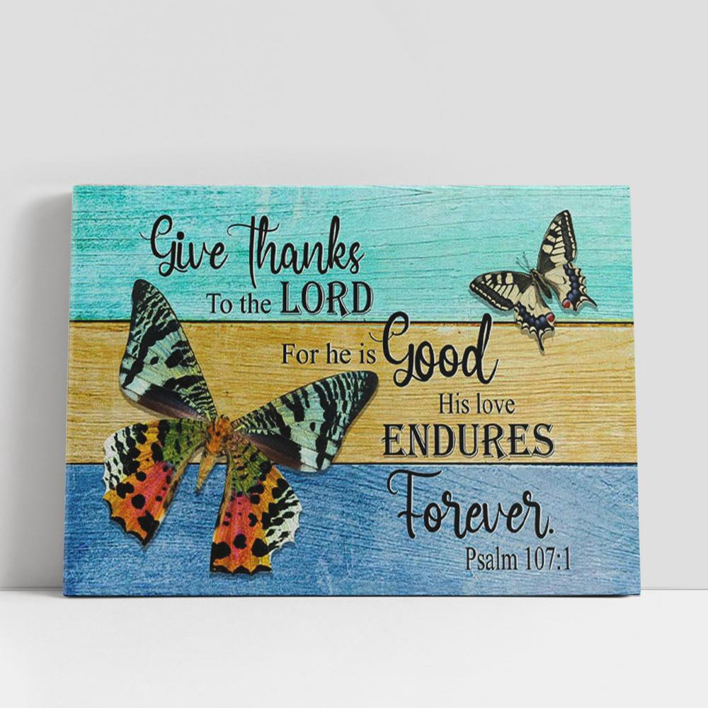 Christian Canvas Wall Art, Christian Gifts Wall Art Psalm 1071 Give Thanks To The Lord Canvas Wall Art Christian Canvas Wall Art, Christian Gifts Wall Art Psalm 1071 Give Thanks To The Lord Canvas Wall Art